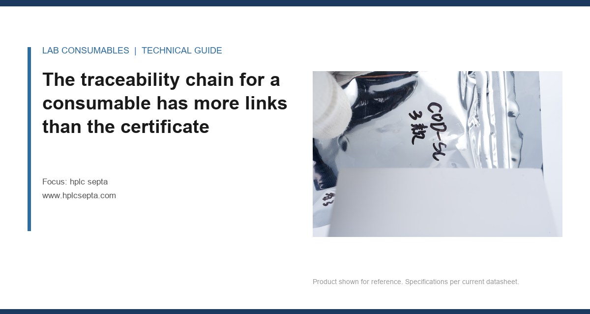 The traceability chain for a consumable has more links than the certificate