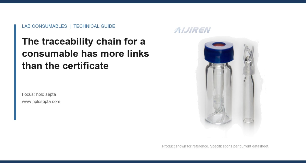 The traceability chain for a consumable has more links than the certificate